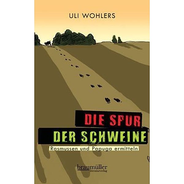 Die Spur der Schweine, Uli Wohlers