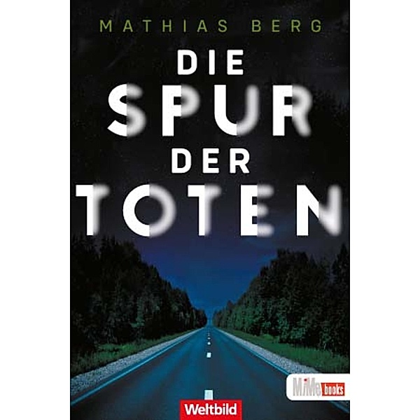 Die Spur der Toten, Mathias Berg