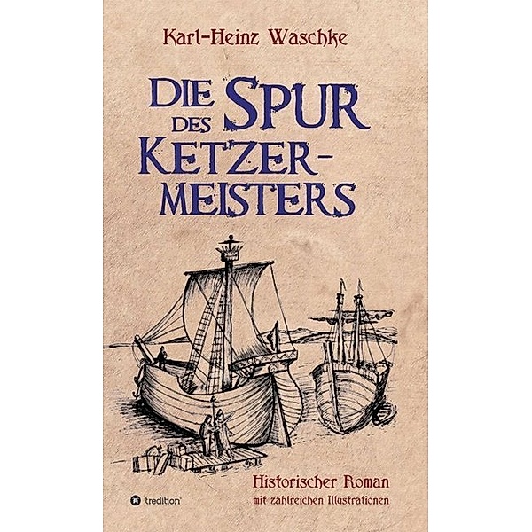 Die Spur des Ketzermeisters, Karl-Heinz Waschke