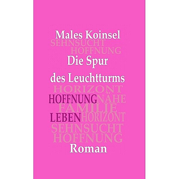 Die Spur des Leuchtturms, Males Koinsel