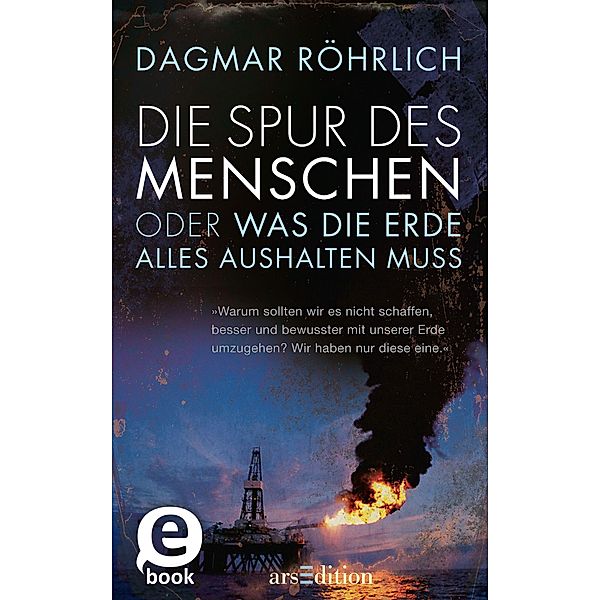 Die Spur des Menschen, Dagmar Röhrlich