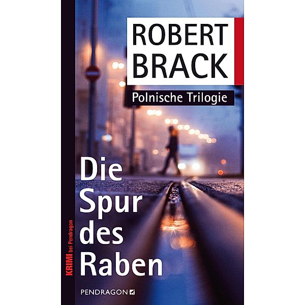 Die Spur des Raben, Robert Brack