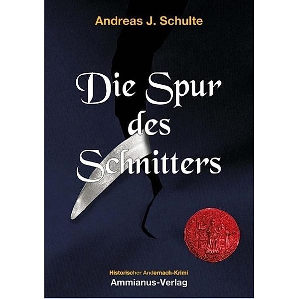 Die Spur des Schnitters, Andreas J. Schulte