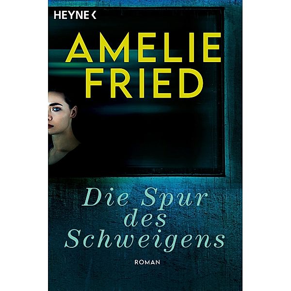 Die Spur des Schweigens, Amelie Fried