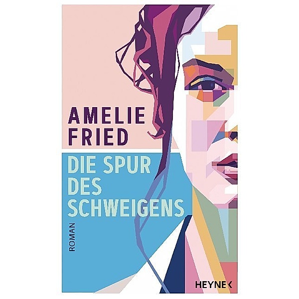 Die Spur des Schweigens, Amelie Fried
