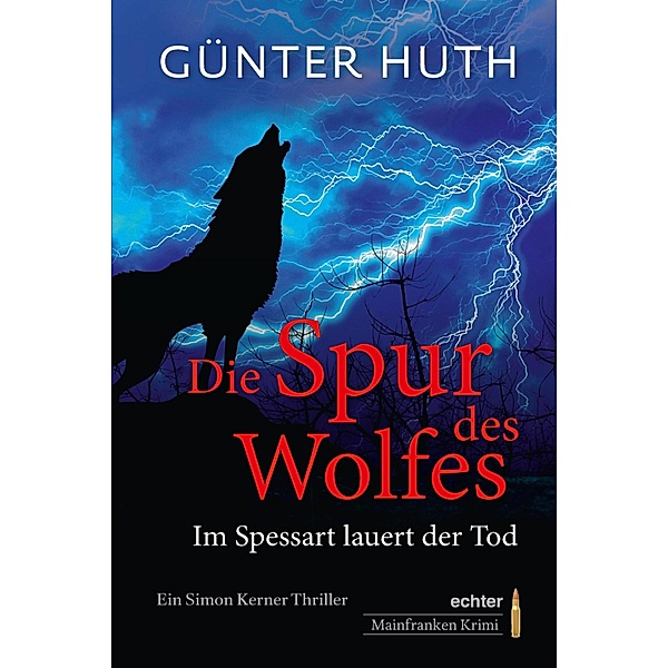 Die Spur des Wolfes, Günter Huth
