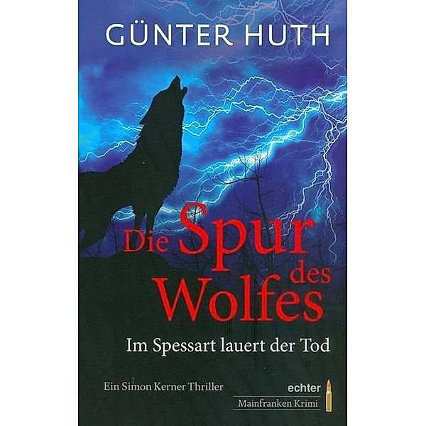 Die Spur des Wolfes, Günter Huth