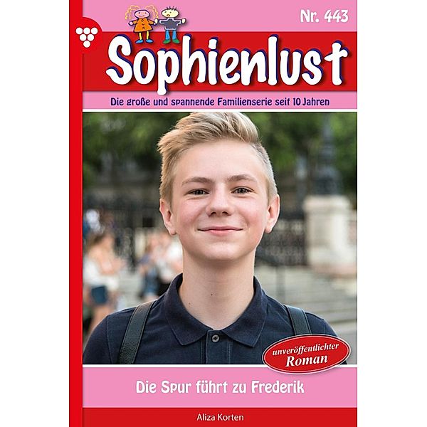 Die Spur führt zu Frederik / Sophienlust Bd.443, Aliza Korten