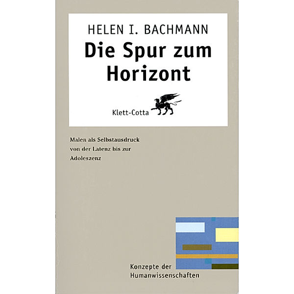 Die Spur zum Horizont (Konzepte der Humanwissenschaften, Bd. ?), Helen I. Bachmann