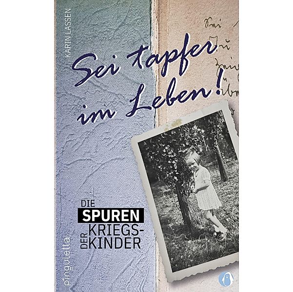 Die Spuren der Kriegskinder, Karin Lassen