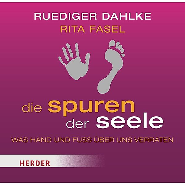 Die Spuren der Seele, 1 Audio-CD, Ruediger Dahlke, Rita Fasel