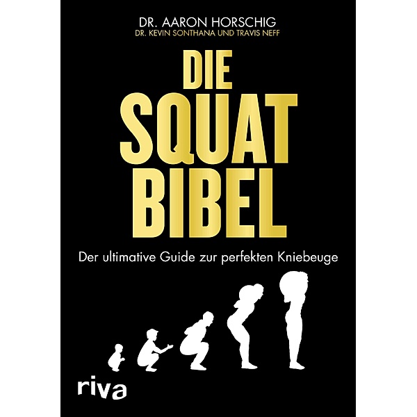 Die Squat-Bibel, Aaron Horschig