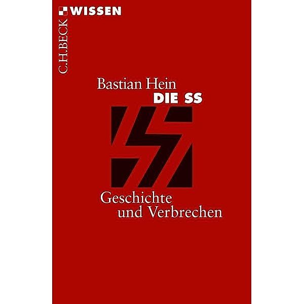 Die SS / Beck'sche Reihe Bd.2841, Bastian Hein