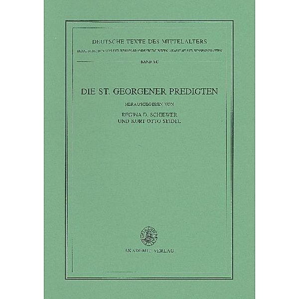 Die St. Georgener Predigten / Deutsche Texte des Mittelalters Bd.90