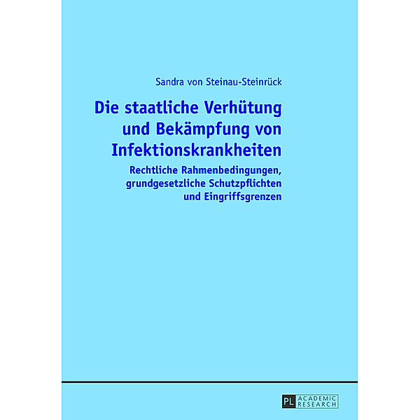 Die staatliche Verhütung und Bekämpfung von Infektionskrankheiten, Sandra von Steinau-Steinrück