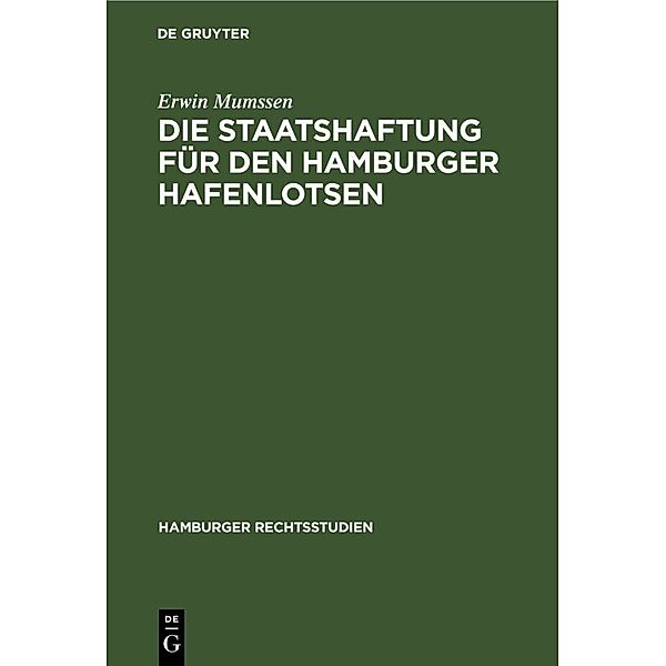 Die Staatshaftung für den Hamburger Hafenlotsen, Erwin Mumssen