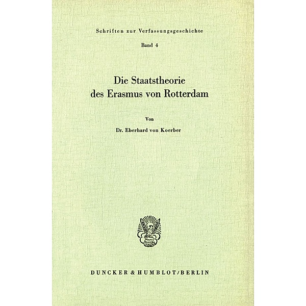 Die Staatstheorie des Erasmus von Rotterdam., Eberhard von Koerber