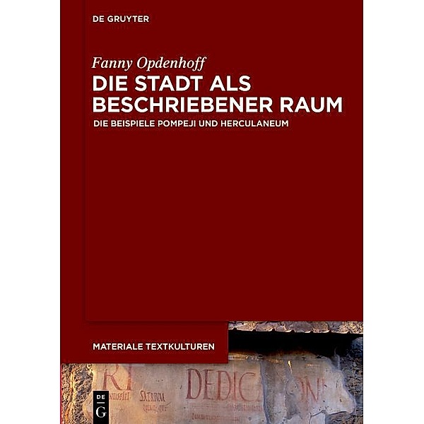 Die Stadt als beschriebener Raum / Materiale Textkulturen Bd.33, Fanny Opdenhoff