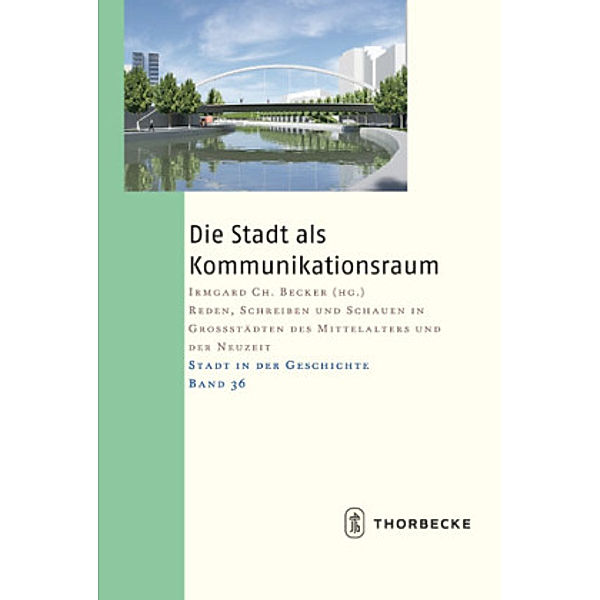 Die Stadt als Kommunikationsraum