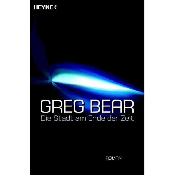 Die Stadt am Ende der Zeit, Greg Bear