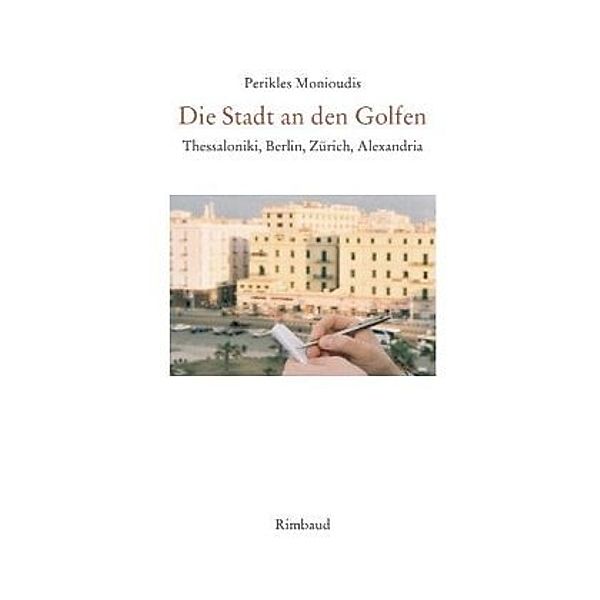 Die Stadt an den Golfen, Perikles Monioudis