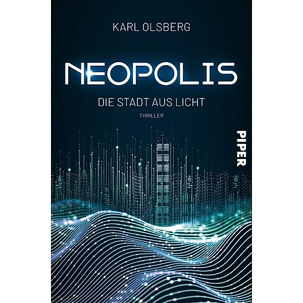 Die Stadt aus Licht / Neopolis Bd.1, Karl Olsberg
