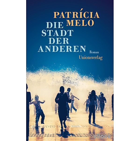 Die Stadt der Anderen, Patrícia Melo