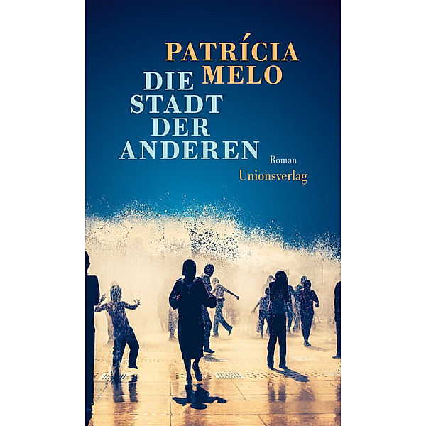 Die Stadt der Anderen, Patricia Melo