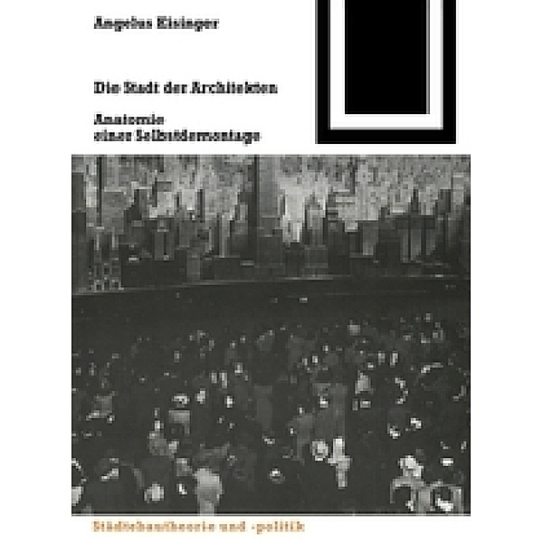 Die Stadt der Architekten, Angelus Eisinger
