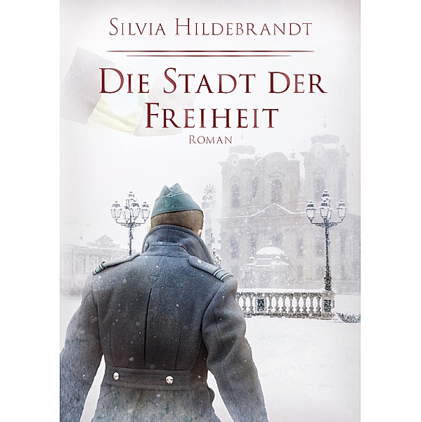 Die Stadt der Freiheit, Silvia Hildebrandt