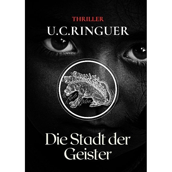 Die Stadt der Geister, U.C. Ringuer