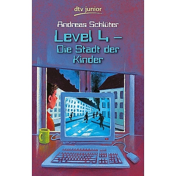 Die Stadt der Kinder / Die Welt von Level 4 Bd.1, Andreas Schlüter