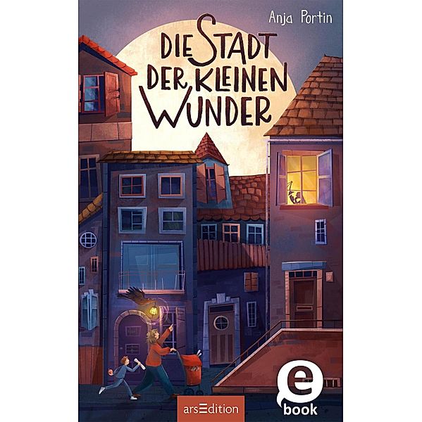 Die Stadt der kleinen Wunder, Anja Portin