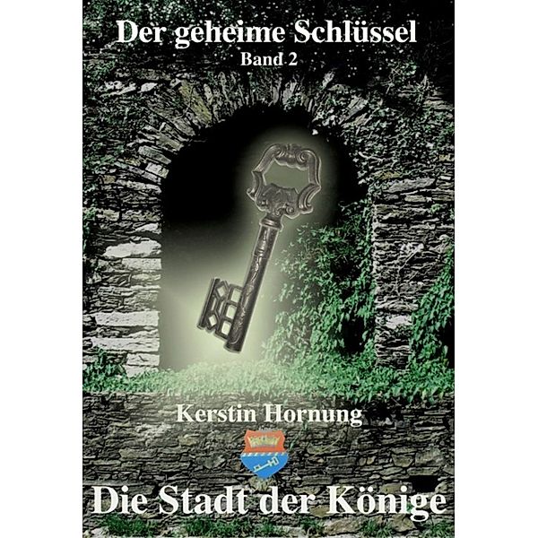 Die Stadt der Könige, Kerstin Hornung