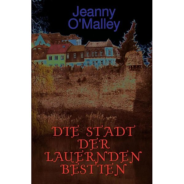 Die Stadt der lauernden Bestien, Jeanny O'Malley