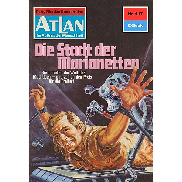 Die Stadt der Marionetten (Heftroman) / Perry Rhodan - Atlan-Zyklus USO / ATLAN exklusiv Bd.117, H. G. Ewers