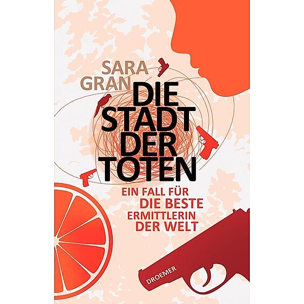 Die Stadt der Toten / Claire DeWitt Bd.1, Sara Gran