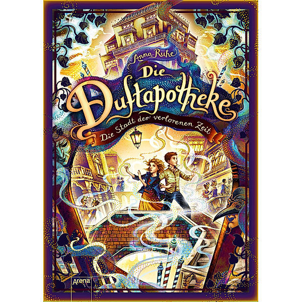 Die Stadt der verlorenen Zeit / Die Duftapotheke Bd.5, Anna Ruhe