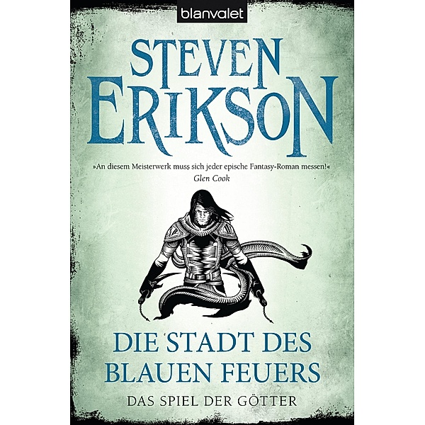 Die Stadt des blauen Feuers / Das Spiel der Götter Bd.14, Steven Erikson