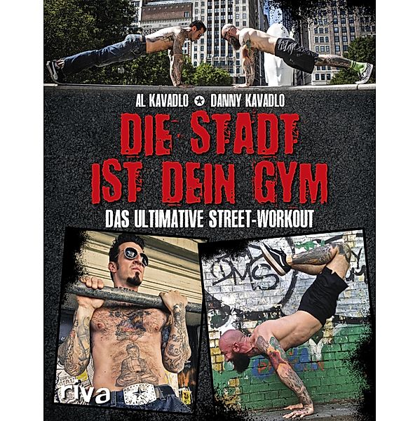 Die Stadt ist dein Gym, Al Kavadlo, Danny Kavadlo