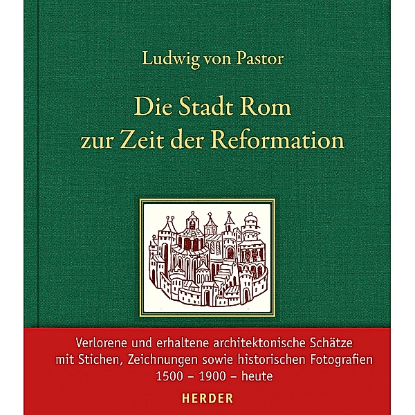 Die Stadt Rom zur Zeit der Reformation, Ludwig von Pastor