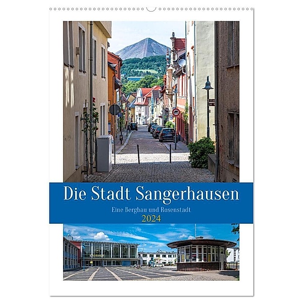 Die Stadt Sangerhausen (Wandkalender 2024 DIN A2 hoch), CALVENDO Monatskalender, Steffen Gierok-Latniak