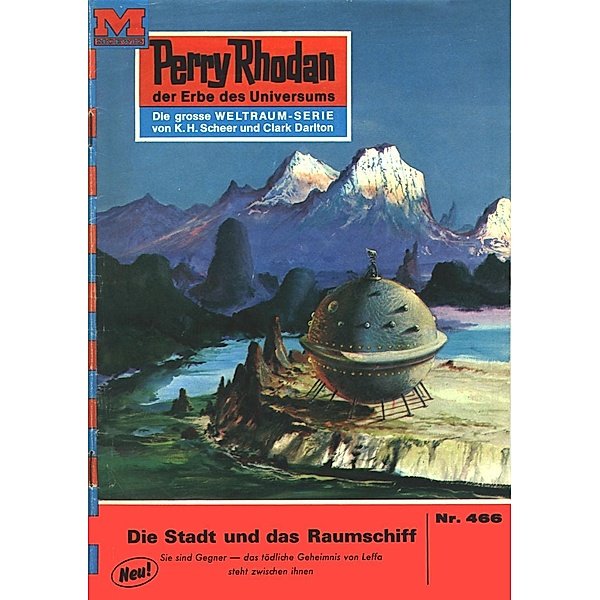 Die Stadt und das Raumschiff (Heftroman) / Perry Rhodan-Zyklus Die Cappins Bd.466, Hans Kneifel