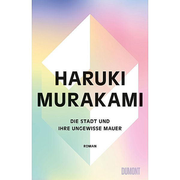 Die Stadt und ihre ungewisse Mauer, Haruki Murakami