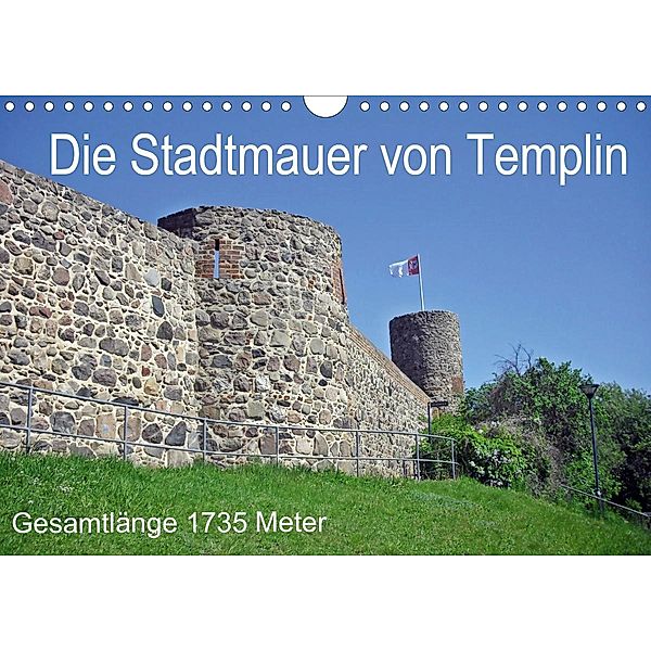 Die Stadtmauer von Templin (Wandkalender 2020 DIN A4 quer), Andreas Mellentin