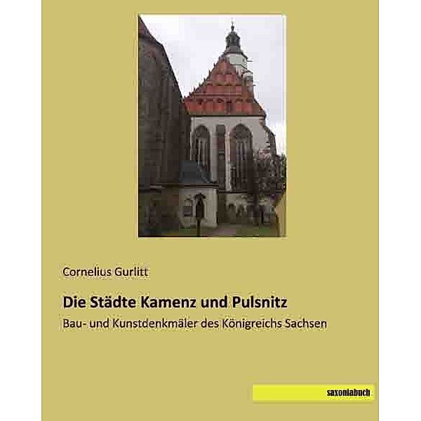 Die Städte Kamenz und Pulsnitz, Cornelius Gurlitt