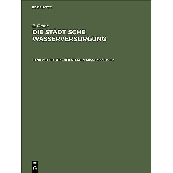 Die städtische Wasserversorgung im Deutschen Reiche, sowie in einigen Nachbarländern, Band. 2: Die Deutschen Staaten ausser Preussen / Jahrbuch des Dokumentationsarchivs des österreichischen Widerstandes, E. Grahn