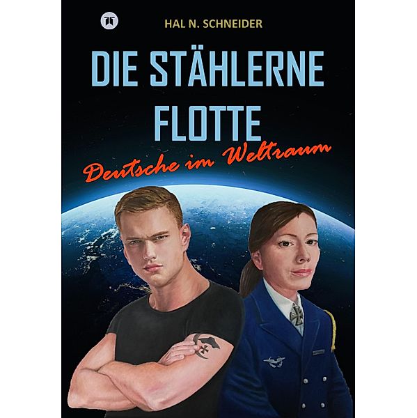 Die Stählerne Flotte, Hal N. Schneider