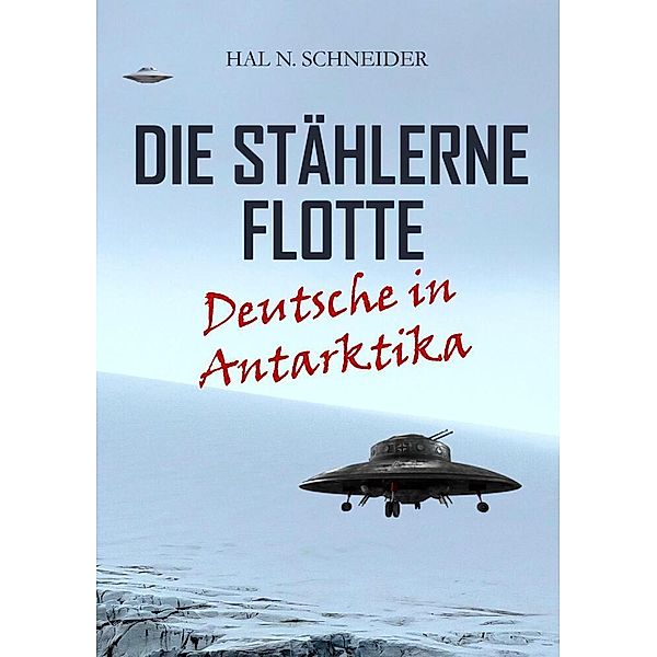 Die Stählerne Flotte, Hal N. Schneider