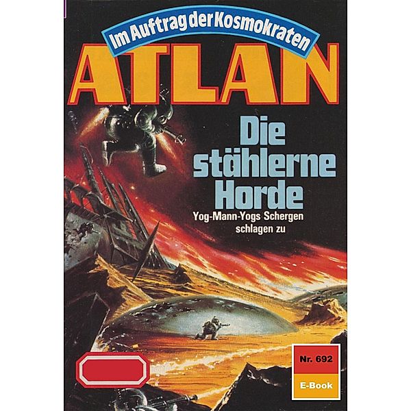 Die stählerne Horde (Heftroman) / Perry Rhodan - Atlan-Zyklus Namenlose Zone / Alkordoom Bd.692, Peter Terrid